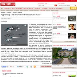 Hyperloop : le moyen de transport du futur - 14/08/2013