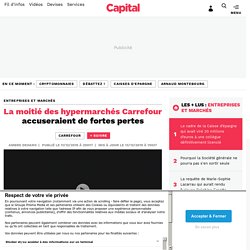 La moitié des hypermarchés Carrefour accuseraient de fortes pertes