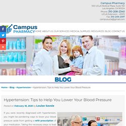 Hypertension: Tips to Help You Lower Your Blood Pressure