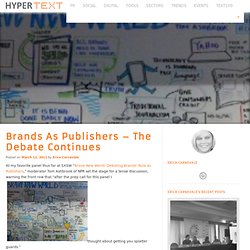 Brands As Publishers – The Debate Continues
