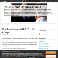 How Does Hypnosis Help You Fall Asleep? - Philadelphia Hypnosis Clinic