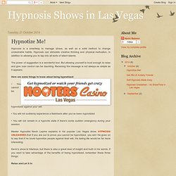 Hypnosis Shows in Las Vegas : Hypnotize Me!