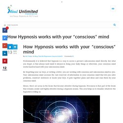 How Hypnosis works with your "conscious" mind