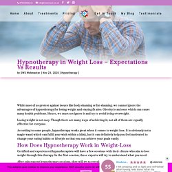 Hypnotherapy in Weight Loss – Expectations Vs Results