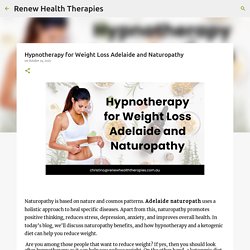 Hypnotherapy for Weight Loss Adelaide and Naturopathy