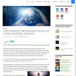 The Hypnotic Meditation To Access Your Universal Wisdom