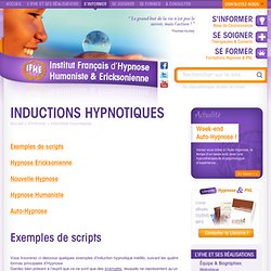 Inductions Hypnotiques Formation Hypnose : Institut Français d'Hypnose Ericksonienne & Nouvelle Hypnose