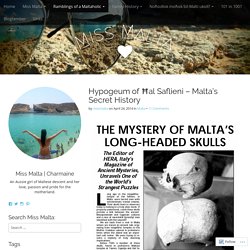Hypogeum of Ħal Saflieni – Malta’s Secret History – Miss Malta
