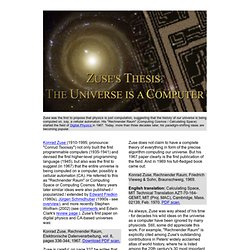 Zuse's Thesis - Zuse hypothesis - Algorithmic Theory of Everything - Digital Physics, Rechnender Raum (Computing Space, Computing Cosmos) - Computable Universe - The Universe is a Computer - Theory of Everything