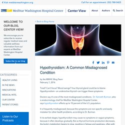Hypothyroidism: A Common Misdiagnosed Condition - MedStar Washington Hospital Center Blog Center View
