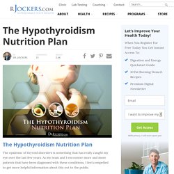The Hypothyroidism Nutrition Plan - DrJockers.com