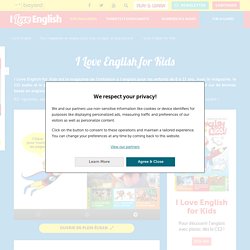 I Love English for Kids - primaire/collège