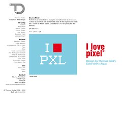 I Love Pixel : Thomas Dedry