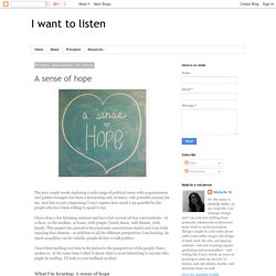 I want to listen: A sense of hope