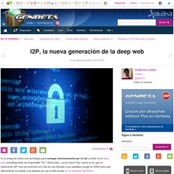 I2P, la nueva generación de la deep web