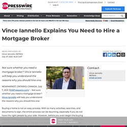 Vince Iannello Explains You Need to Hire a Mortgage Broker