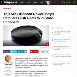 This Slick iBeacon Device Helps Retailers Push Deals to In-Store Shoppers