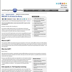 IBM ILMT: It’s All about the Money