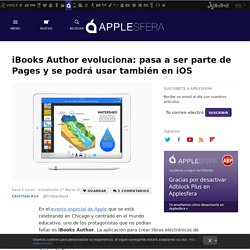 iBooks Author evoluciona: pasa a ser parte de Pages y se podrá usar también en iOS