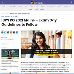 IBPS PO 2021 Mains - Exam Day Guidelines to Follow, Mains Exam