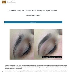 Essential Things To Consider While Hiring The Right Eyebrow Threading Expert