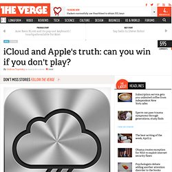 iCloud and Apple’s truth: can you win if you don’t play?