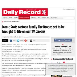 Iconic Scots cartoon family The Broons set to be brought to life on our TV screens