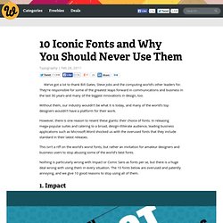 10 Iconic Fonts and Why You Should Never Use Them