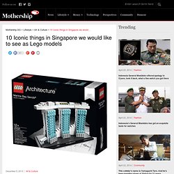 10 Iconic things in Singapore we would like to see as Lego models