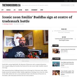 Iconic neon Smilin’ Buddha sign at centre of trademark battle