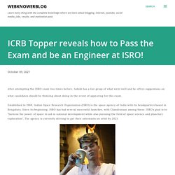 ICRB Topper reveals how to Pass the Exam and be an Engineer at ISRO!
