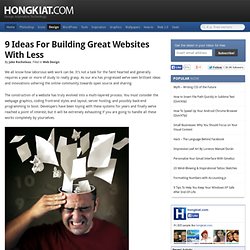 9 Ideas for Building Great Websites With Less
