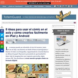 8 ideas para usar el cómic en el aula y apps para crearlos en iPad y Android