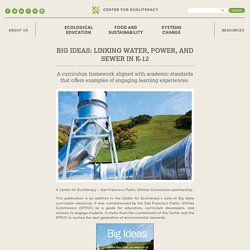 Big Ideas: Linking Water, Power, and Sewer in K-12