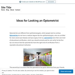 Ideas for Looking an Optometrist – Site Title