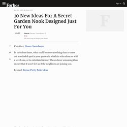 10 New Ideas For A Secret Garden Nook Designed Just For You