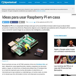 Ideas para usar Raspberry Pi en casa