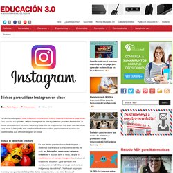 5 ideas para utilizar Instagram en clase