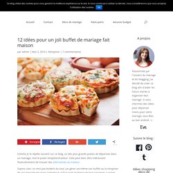 12 idées pour un joli buffet de mariage fait maison - Mon mariage pas cher !