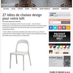 27 idées de chaises design pour votre loft