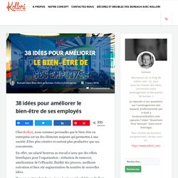 38 idées pour améliorer le bien-être de ses employés