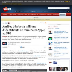 AntiSec dérobe 12 millions d’identifiants de terminaux Apple au FBI