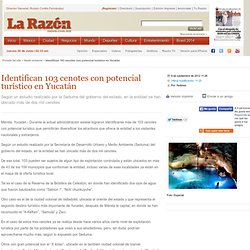 Identifican 103 cenotes con potencial turístico en Yucatán
