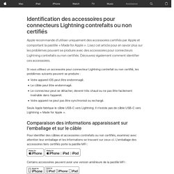 Identification des accessoires pour connecteurs Lightning contrefaits ou non certifiés