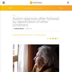 Autism diagnosis often followed by identification of other conditions