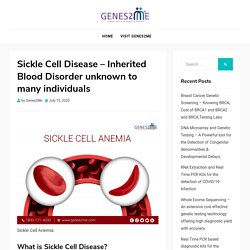 Genetic Testing in Identification of Sickle Cell Anemia Disease - Genes2Me
