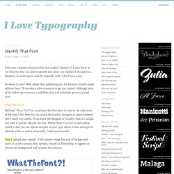 Identify a Font. Font and Typeface Identification tools.