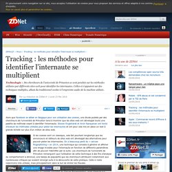 Tracking : les méthodes pour identifier l’internaute se multiplient - ZDNet