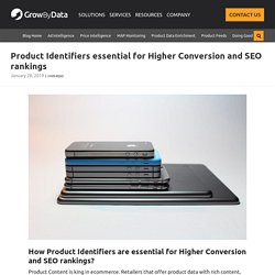 Importance of Product Identifiers for Higher Conversion and SEO rankings