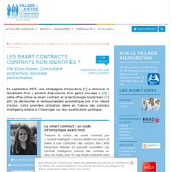 Les smart contracts : contrats non identifiés ? Par Elise Huber, Consultant protection données personnelles.